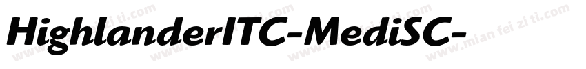 HighlanderITC-MediSC字体转换
