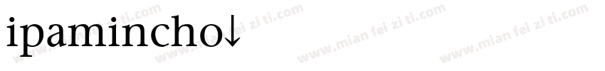 ipamincho字体转换