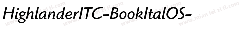 HighlanderITC-BookItalOS字体转换