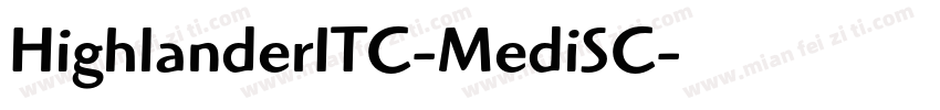 HighlanderITC-MediSC字体转换
