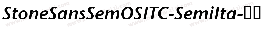 StoneSansSemOSITC-SemiIta字体转换