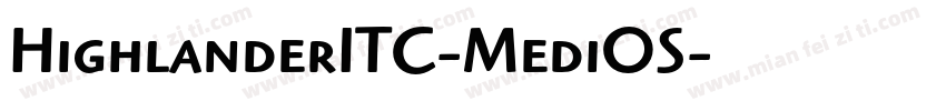 HighlanderITC-MediOS字体转换