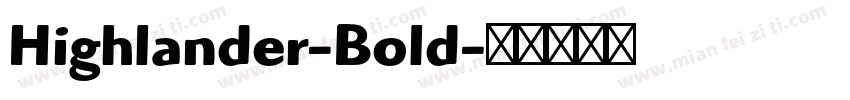 Highlander-Bold字体转换