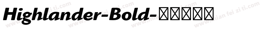 Highlander-Bold字体转换