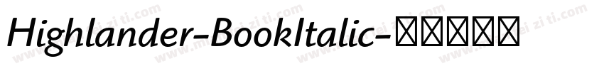 Highlander-BookItalic字体转换