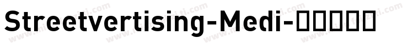 Streetvertising-Medi字体转换