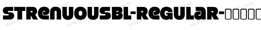StrenuousBl-Regular字体转换