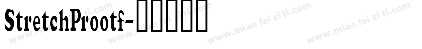 StretchProotf字体转换