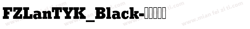 FZLanTYK_Black字体转换