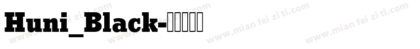 Huni_Black字体转换