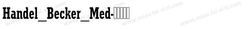 Handel_Becker_Med字体转换