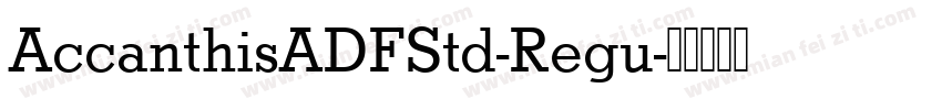 AccanthisADFStd-Regu字体转换