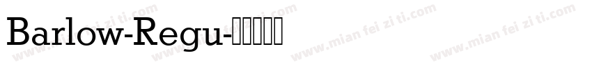 Barlow-Regu字体转换