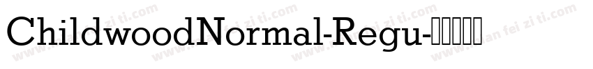 ChildwoodNormal-Regu字体转换