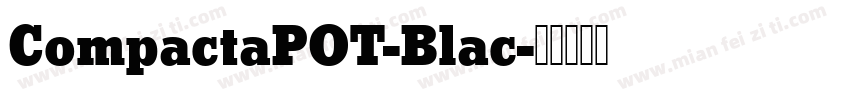 CompactaPOT-Blac字体转换