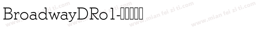 BroadwayDRo1字体转换