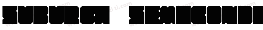 Suburga4-Semicondens字体转换