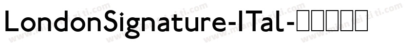 LondonSignature-ITal字体转换