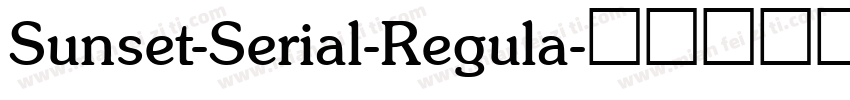 Sunset-Serial-Regula字体转换