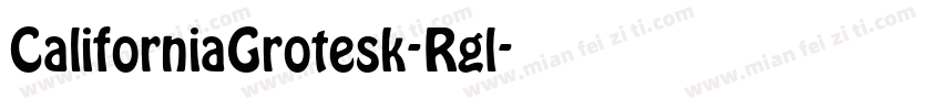 CaliforniaGrotesk-Rgl字体转换