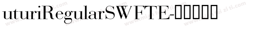 uturiRegularSWFTE字体转换