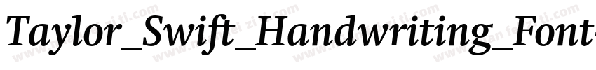Taylor_Swift_Handwriting_Font字体转换
