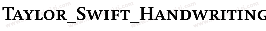 Taylor_Swift_Handwriting_Font字体转换
