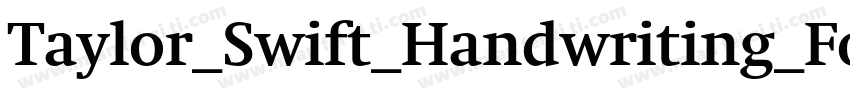 Taylor_Swift_Handwriting_Font字体转换