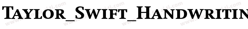 Taylor_Swift_Handwriting_Font字体转换