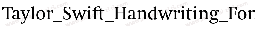 Taylor_Swift_Handwriting_Font字体转换