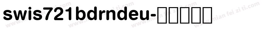 swis721bdrndeu字体转换