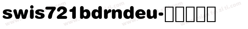 swis721bdrndeu字体转换