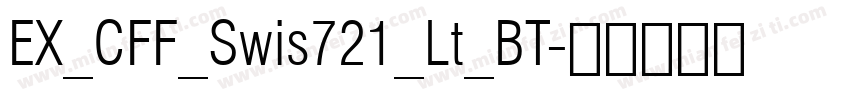 EX_CFF_Swis721_Lt_BT字体转换