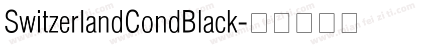 SwitzerlandCondBlack字体转换