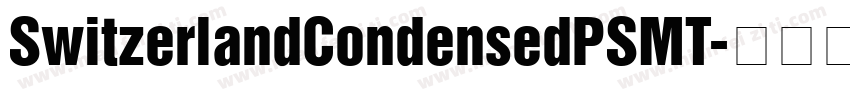 SwitzerlandCondensedPSMT字体转换