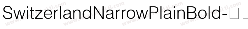 SwitzerlandNarrowPlainBold字体转换