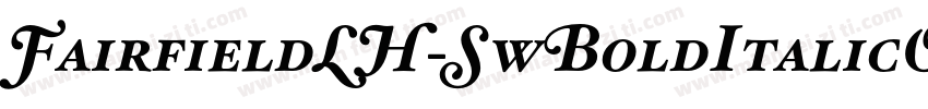 FairfieldLH-SwBoldItalicOsF字体转换