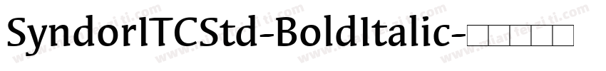 SyndorITCStd-BoldItalic字体转换