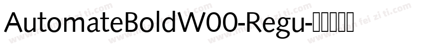 AutomateBoldW00-Regu字体转换