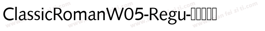 ClassicRomanW05-Regu字体转换