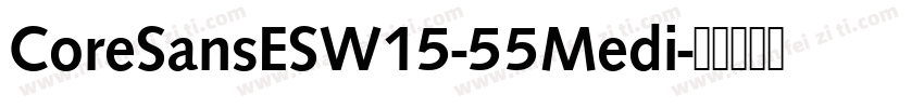 CoreSansESW15-55Medi字体转换