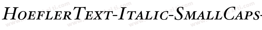 HoeflerText-Italic-SmallCaps字体转换