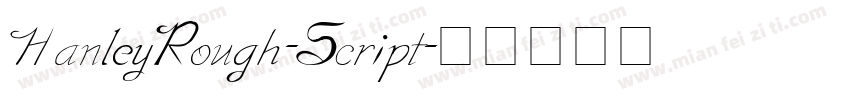HanleyRough-Script字体转换