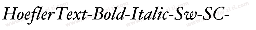 HoeflerText-Bold-Italic-Sw-SC字体转换