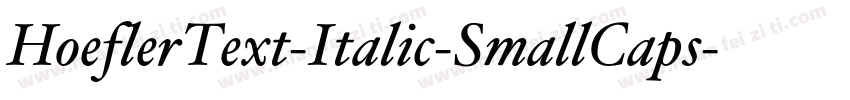 HoeflerText-Italic-SmallCaps字体转换