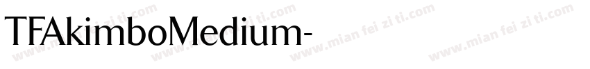 TFAkimboMedium字体转换