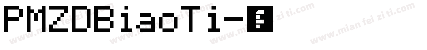 PMZDBiaoTi字体转换