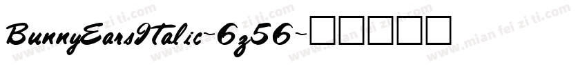 BunnyEarsItalic-6z56字体转换