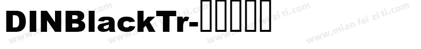 DINBlackTr字体转换
