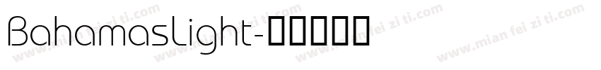 BahamasLight字体转换